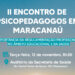 Maracanaú sedia encontro dos profissionais psicopedagogos