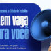 SINE Municipal tem 80 vagas de emprego disponíveis nesta terça-feira, 12/11