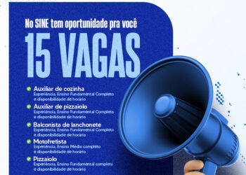 SINE Municipal tem 15 vagas de emprego disponíveis nesta quarta-feira, 11/12