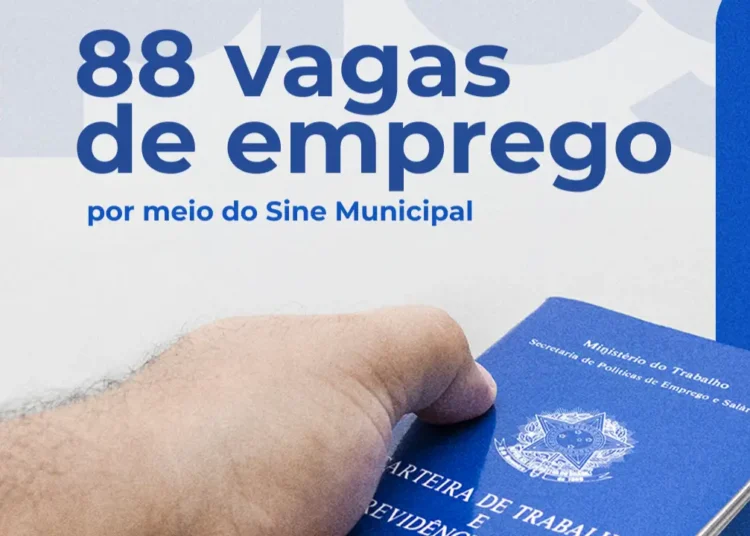 SINE Municipal tem 88 vagas de emprego disponíveis em 33 empresas