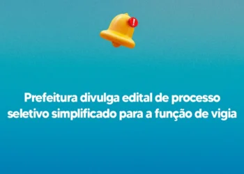 Prefeitura divulga edital de processo seletivo simplificado para a função de vigia