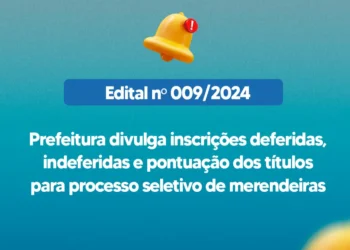 Prefeitura divulga inscrições deferidas, indeferidas e pontuação dos títulos para processo seletivo de merendeiras