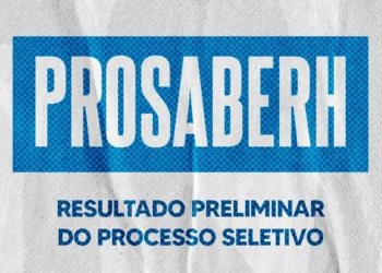 Prefeitura divulga resultado preliminar do processo seletivo para o PROSABERH
