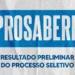 Prefeitura divulga resultado preliminar do processo seletivo para o PROSABERH