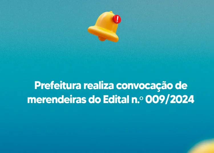 Prefeitura realiza convocação de merendeiras do Edital n.º 009/2024