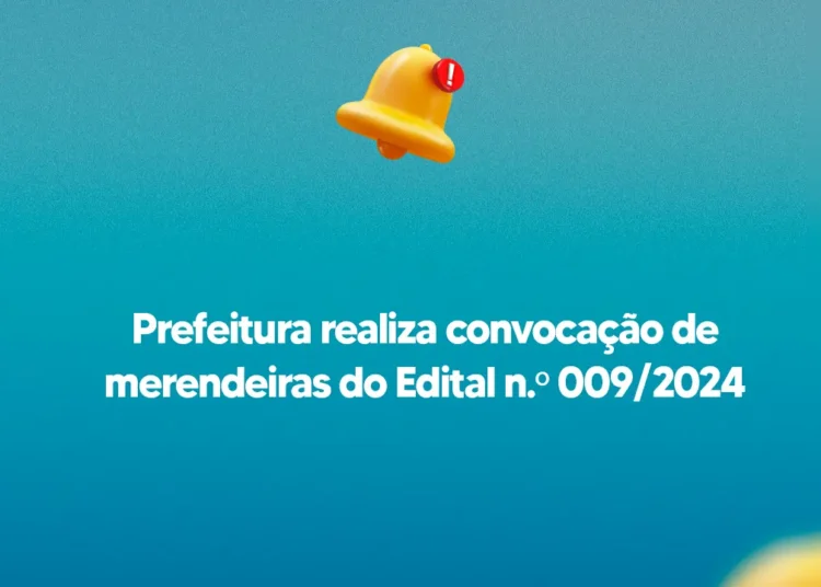 Prefeitura realiza convocação de merendeiras do Edital n.º 009/2024