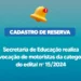 Secretaria de Educação realiza convocação de motoristas da categoria B do edital nº 15/2024
