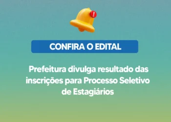 Prefeitura divulga resultado das inscrições para Processo Seletivo de Estagiários