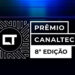 Prêmio Canaltech divulga os concorrentes da oitava edição