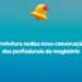 Prefeitura realiza nova convocação dos profissionais do magistério