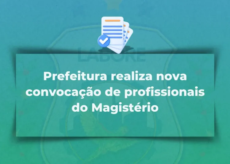 Prefeitura realiza nova convocação de profissionais do Magistério