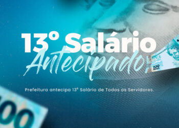 Prefeitura de Maracanaú antecipa 1ª parcela do 13º salário dos servidores municipais