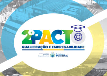 No momento, você está visualizando Maracanaú realiza 2º Encontro do Pacto de Qualificação e Empregabilidade com foco em jovens e mulheres